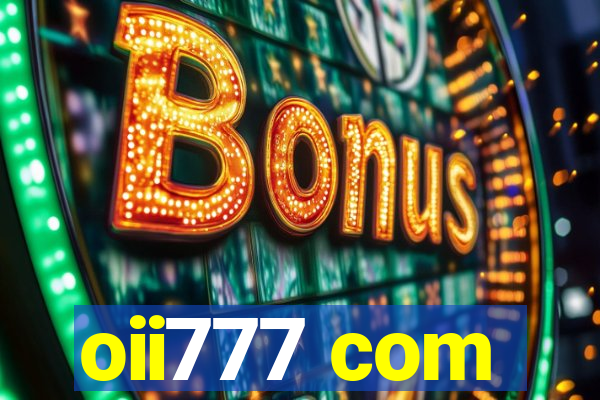 oii777 com